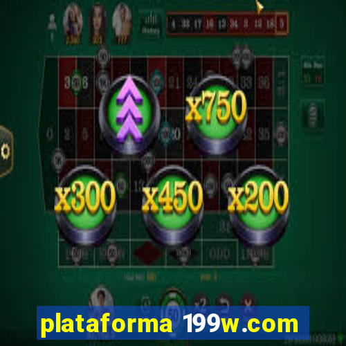 plataforma 199w.com